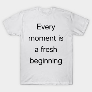 Every Moment T-Shirt